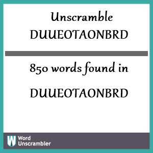 850 words unscrambled from duueotaonbrd