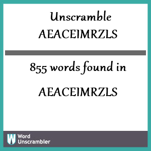 855 words unscrambled from aeaceimrzls