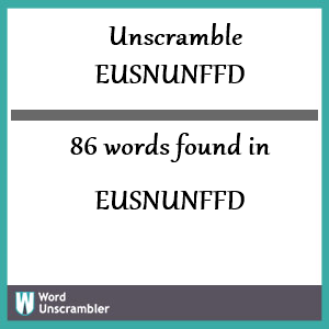 86 words unscrambled from eusnunffd