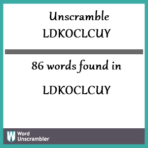 86 words unscrambled from ldkoclcuy