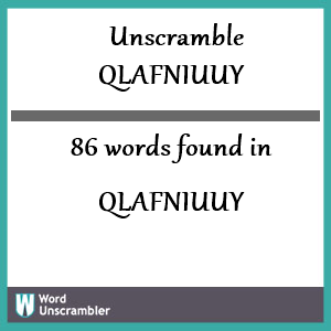 86 words unscrambled from qlafniuuy