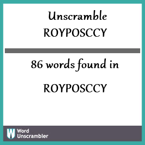 86 words unscrambled from royposccy