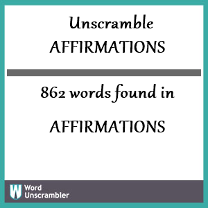 862 words unscrambled from affirmations