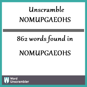 862 words unscrambled from nomupgaeohs
