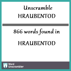 866 words unscrambled from hraubentod