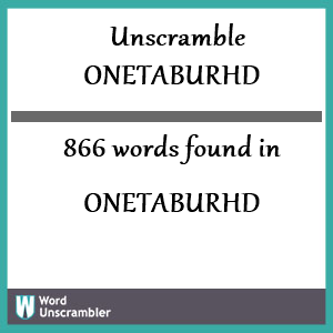 866 words unscrambled from onetaburhd