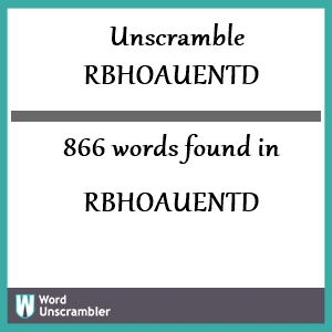 866 words unscrambled from rbhoauentd