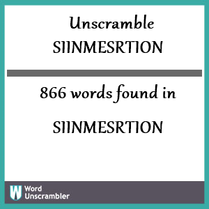 866 words unscrambled from siinmesrtion