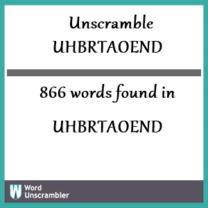 866 words unscrambled from uhbrtaoend