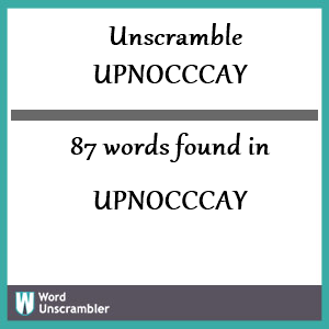 87 words unscrambled from upnocccay