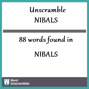 88 words unscrambled from nibals