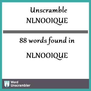 88 words unscrambled from nlnooique