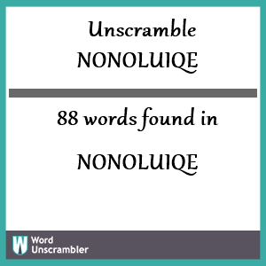 88 words unscrambled from nonoluiqe