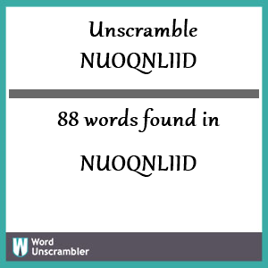 88 words unscrambled from nuoqnliid