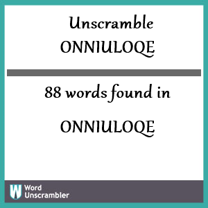 88 words unscrambled from onniuloqe