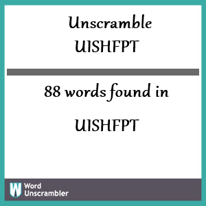 88 words unscrambled from uishfpt