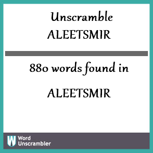 880 words unscrambled from aleetsmir