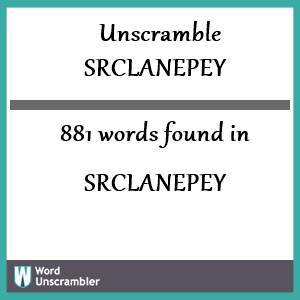 881 words unscrambled from srclanepey