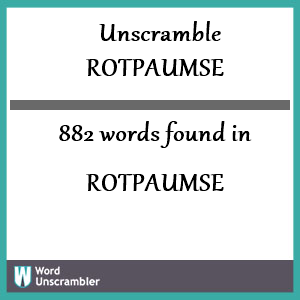 882 words unscrambled from rotpaumse