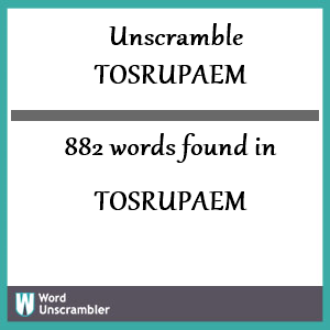 882 words unscrambled from tosrupaem