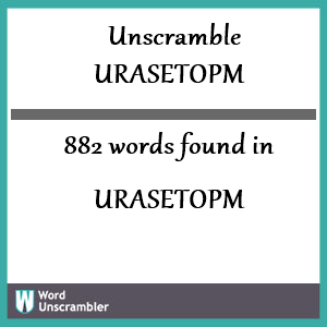 882 words unscrambled from urasetopm