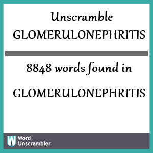 8848 words unscrambled from glomerulonephritis