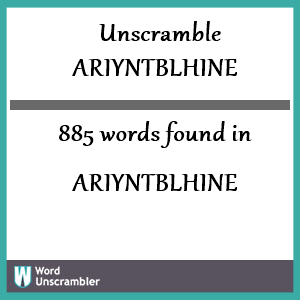 885 words unscrambled from ariyntblhine