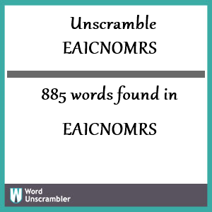 885 words unscrambled from eaicnomrs
