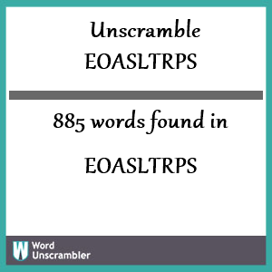 885 words unscrambled from eoasltrps