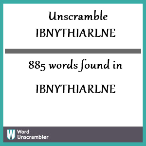 885 words unscrambled from ibnythiarlne