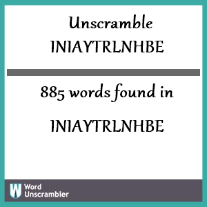 885 words unscrambled from iniaytrlnhbe