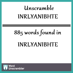 885 words unscrambled from inrlyanibhte