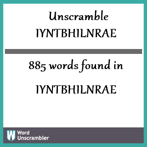 885 words unscrambled from iyntbhilnrae