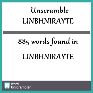 885 words unscrambled from linbhnirayte