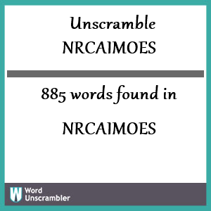 885 words unscrambled from nrcaimoes