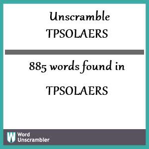 885 words unscrambled from tpsolaers