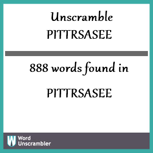 888 words unscrambled from pittrsasee