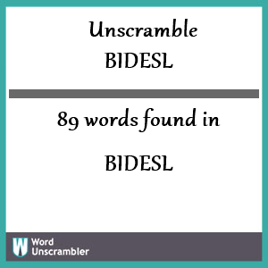 89 words unscrambled from bidesl