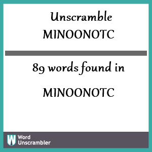 89 words unscrambled from minoonotc