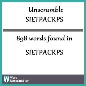898 words unscrambled from sietpacrps