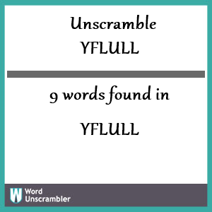 9 words unscrambled from yflull