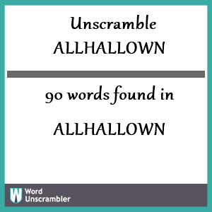 90 words unscrambled from allhallown