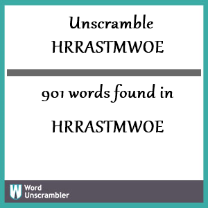 901 words unscrambled from hrrastmwoe