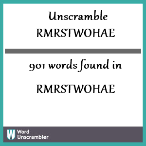 901 words unscrambled from rmrstwohae