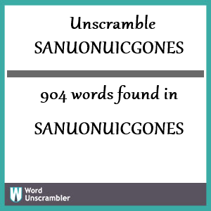 904 words unscrambled from sanuonuicgones