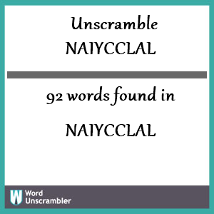 92 words unscrambled from naiycclal