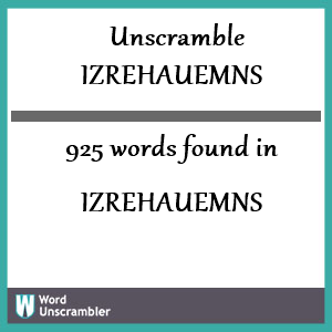 925 words unscrambled from izrehauemns