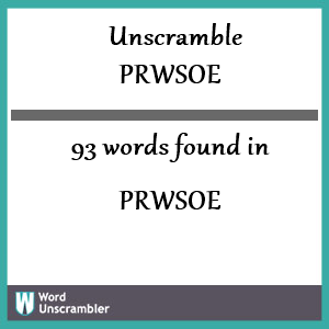 93 words unscrambled from prwsoe