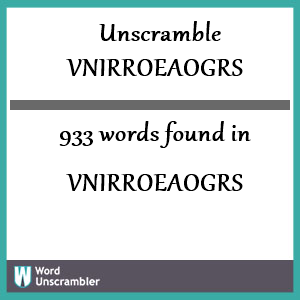933 words unscrambled from vnirroeaogrs