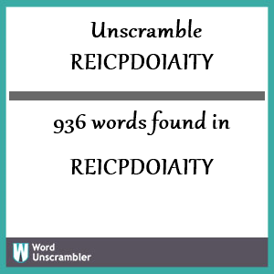 936 words unscrambled from reicpdoiaity